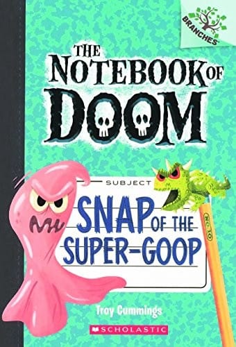 Snap Of The Super-Goop (Turtleback School & Library Binding Edition) (The Notebook of Doom)