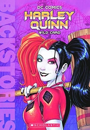 Harley Quinn: Wild Card (Turtleback School & Library Binding Edition) (Dc Comics Backstories)