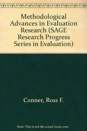 Methodological Advances in Evaluation Research (SAGE Research Progress Series in Evaluation)