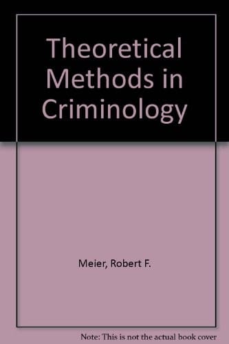 Theoretical methods in criminology