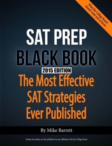 SAT Prep Black Book - 2015 Edition: The Most Effective SAT Strategies Ever Published