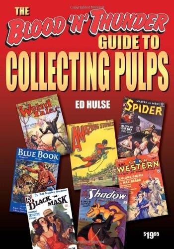 The Blood 'n' Thunder Guide to Collecting Pulps