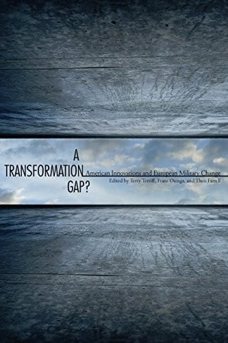 A Transformation Gap?: American Innovations and European Military Change