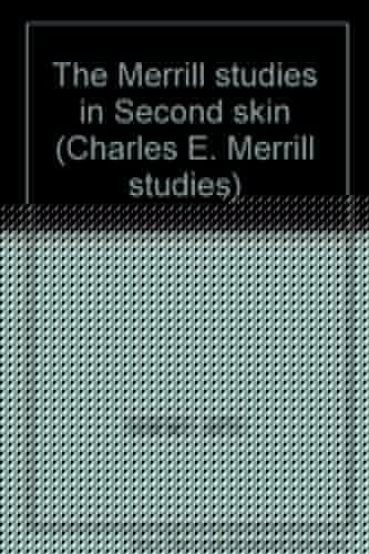 The Merrill studies in Second skin