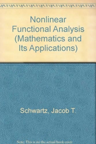 Non-Linear Functional Analysis (Mathematics and its Applications)