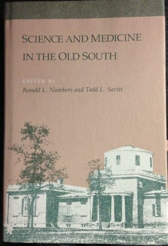 Science and medicine in the Old South