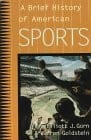 A Brief History of American Sports