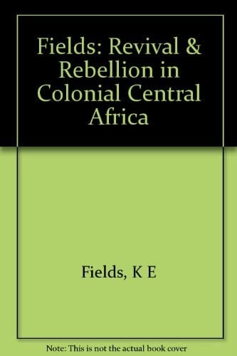 Revival and rebellion in colonial central Africa