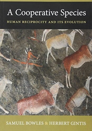 A Cooperative Species: Human Reciprocity and Its Evolution
