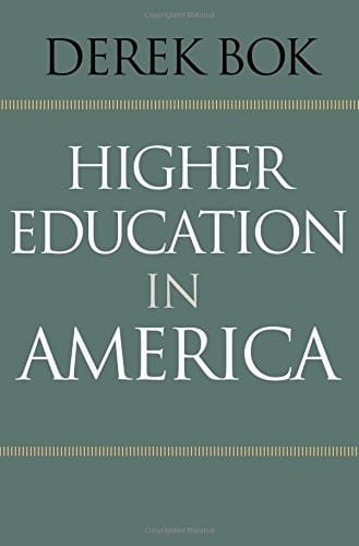 Higher Education in America (The William G. Bowen Series)