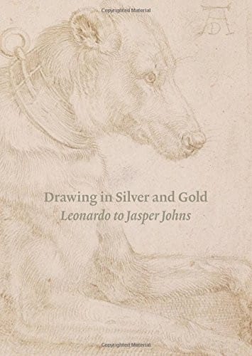Drawing in Silver and Gold: Leonardo to Jasper Johns