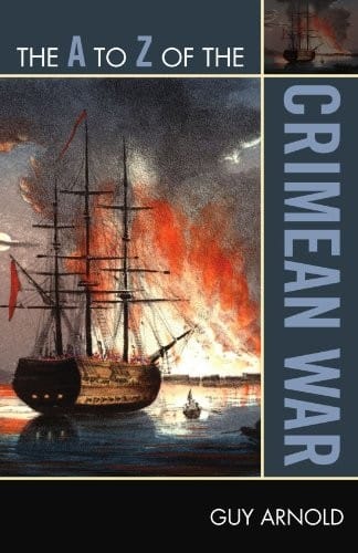 A to Z of the Crimean War (The A to Z Guide Series)