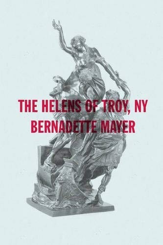 The Helens of Troy, New York (New Directions Poetry Pamphlets)