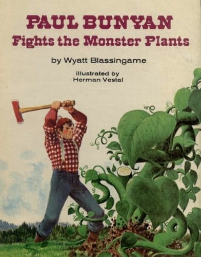 Paul Bunyan fights the monster plants