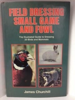 Field Dressing Small Game and Fowl