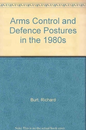 Arms Control and Defence Postures in the 1980s