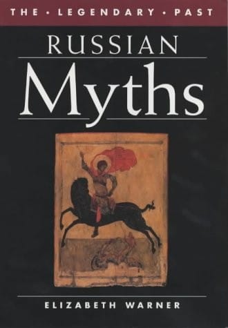 Russian Myths (The Legendary Past)