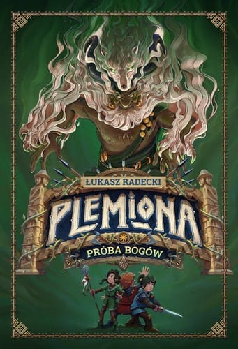 Plemiona. Tom 2. Próba bogów