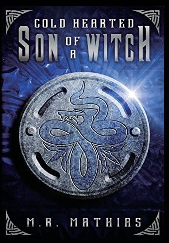 Cold Hearted Son of a Witch (The Dragoneer Saga)