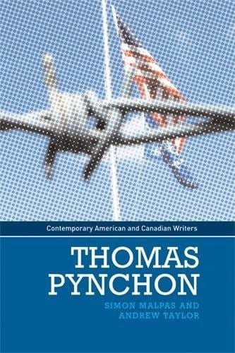 Thomas Pynchon (Contemporary American and Canadian Writers MUP)