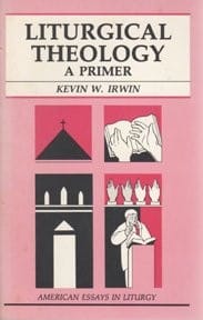 Liturgical Theology: A Primer (American Essays in Liturgy)