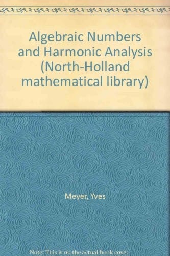 Algebraic Numbers and Harmonic Analysis