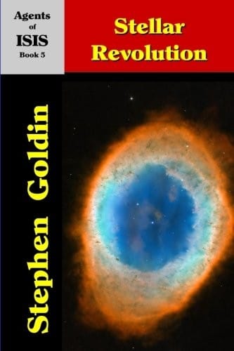 Stellar Revolution (Large Print Edition) (Agents of ISIS) (Volume 5)