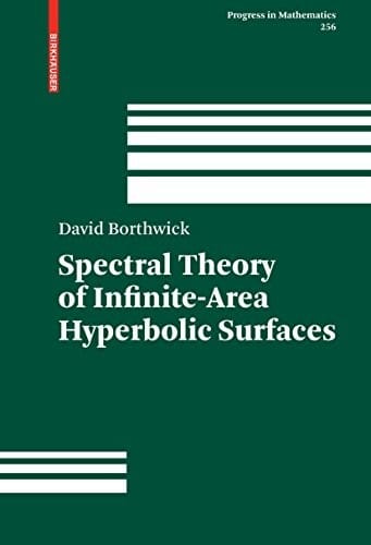 Spectral Theory of Infinite-Area Hyperbolic Surfaces (Progress in Mathematics Book 256)