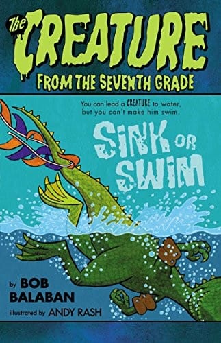 Sink or Swim (Creature from the 7th Grade Book 2)