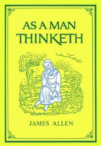 As a Man Thinketh (The Tarcher Family Inspirational Library)