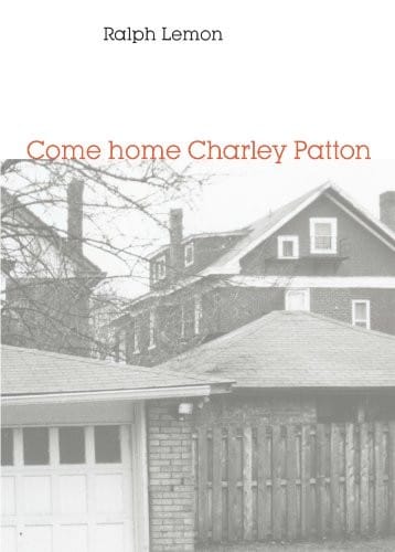 Come home Charley Patton