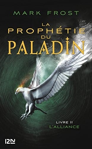 La Prophétie du paladin - tome 2 : L'Alliance (French Edition)