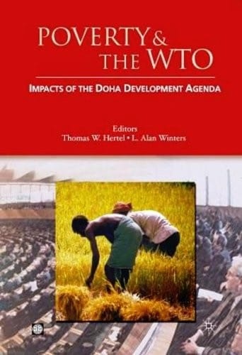 Poverty and the WTO: Impacts of the Doha Development Agenda (Trade and Development)