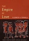 The Empire of Love: Toward a Theory of Intimacy, Genealogy, and Carnality (Public Planet Books)