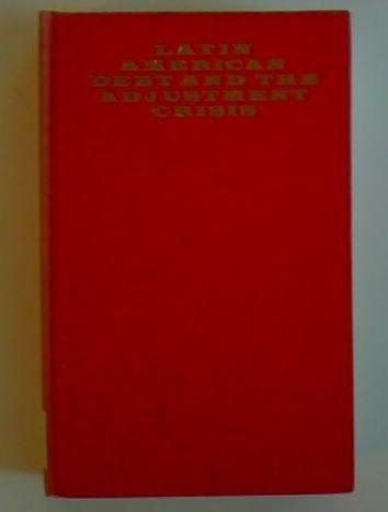Latin American debt and the adjustment crisis