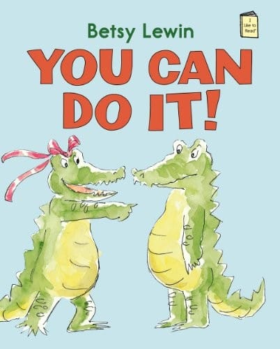 You Can Do It! (I Like to Read)