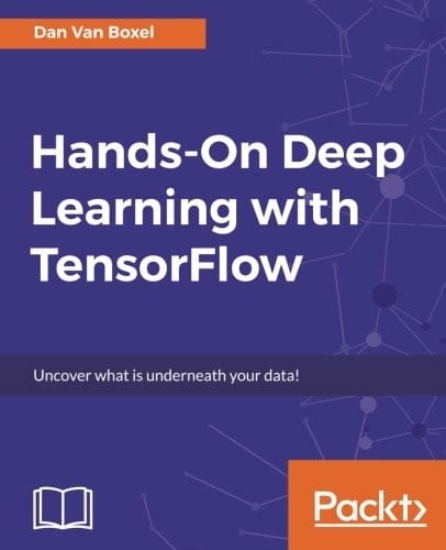 Hands-On Deep Learning with TensorFlow