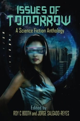 Issues of Tomorrow: A Science Fiction Anthology