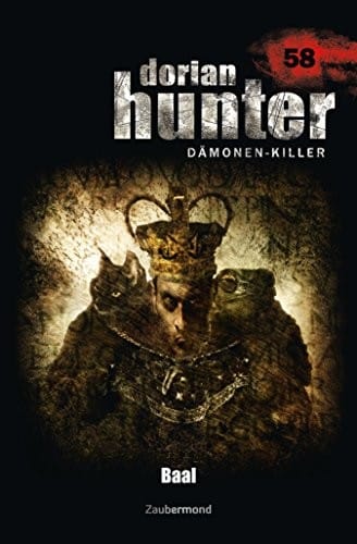 Dorian Hunter 58 – Baal (German Edition)