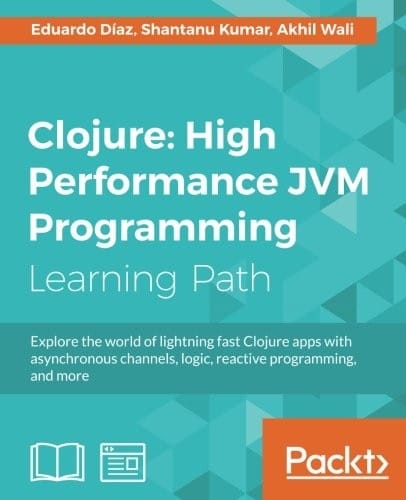 Clojure: High Performance JVM Programming