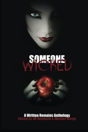 Someone Wicked: A Written Remains Anthology