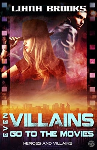 Even Villains Go To The Movies: Heroes and Villains
