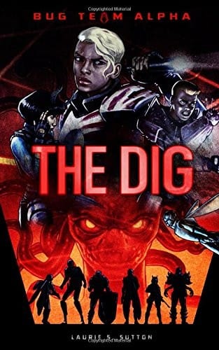 The Dig (Bug Team Alpha)