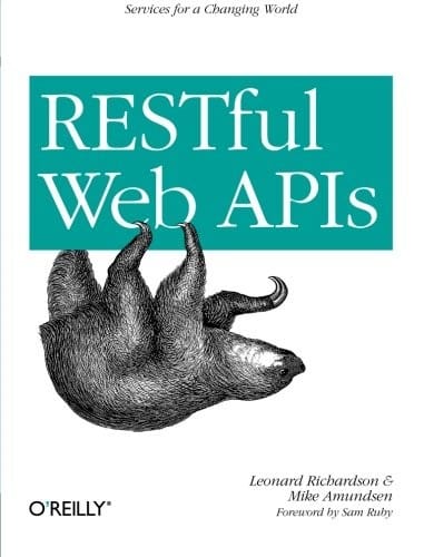 RESTful Web APIs: Services for a Changing World
