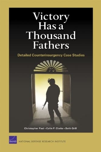 Victory Has a Thousand Fathers: Detailed Counterinsurgency Case Studies
