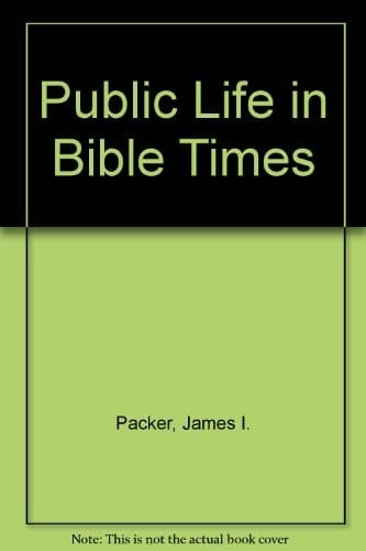 Public Life in Bible Times (Nelson Handbook)