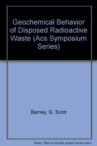Geochemical behavior of disposed radioactive waste