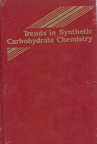 Trends in synthetic carbohydrate chemistry