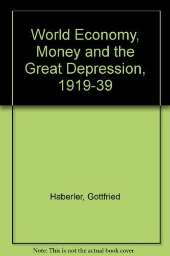 The world economy, money, and the Great Depression, 1919-1939