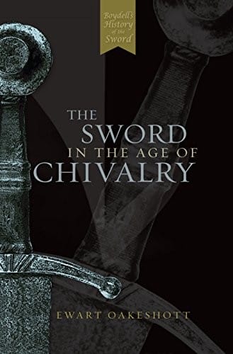 The Sword in the Age of Chivalry
